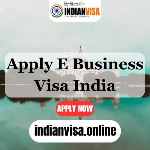 E Business Visa India