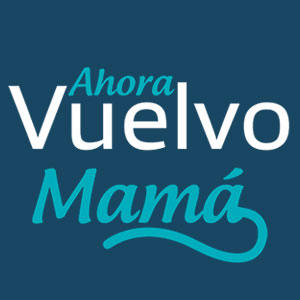 Ahora Vuelvo Mamá