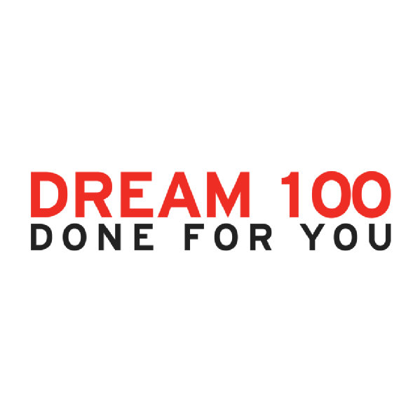 Dream 100 Done For You