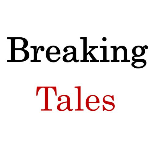 Breaking tales
