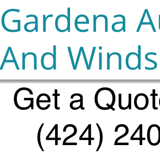 Gardena Auto Glass and Windshield