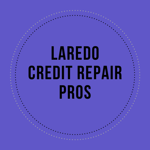 Laredo Credit Repair Pros