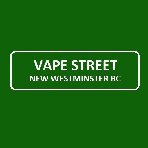 Vape Street New Westminster BC