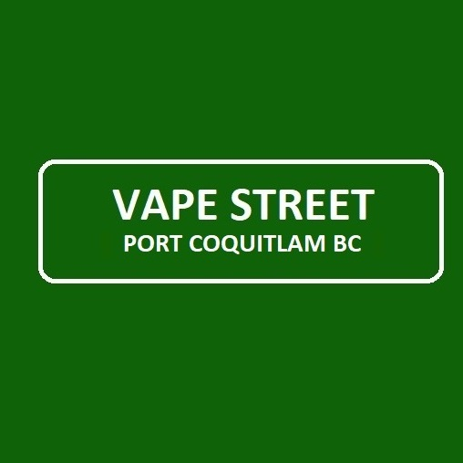 Vape Street Port Coquitlam BC