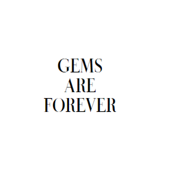 Gems Are Forever