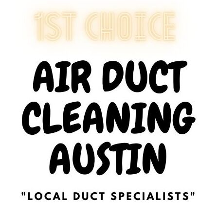 1ST Choice Air Duct Cleaning Austin
