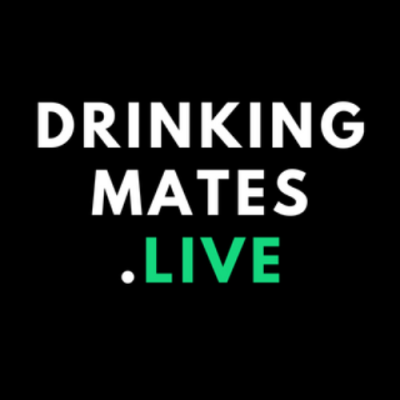 Drinking Mates Live