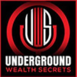 UNDERGROUND WEALTH SECRETS