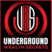 UNDERGROUND WEALTH SECRETS