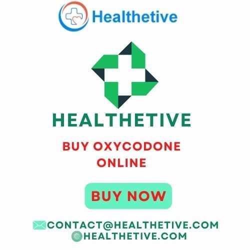 How to get Oxycodone Online with no extra charges