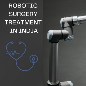 Robotic Surgery Treatment Cost in India