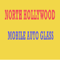North Hollywood Mobile Auto Glass