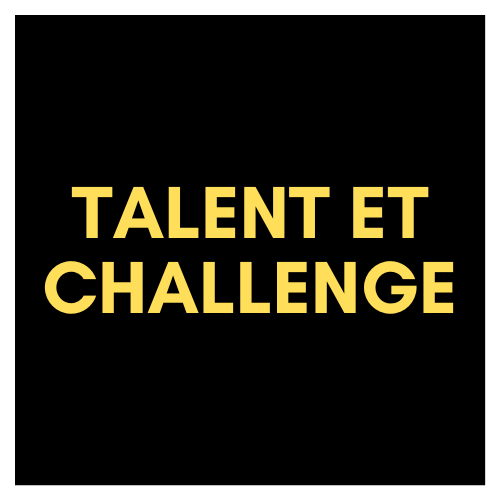 Talent et Challenge