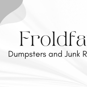 Froldfate Dumpsters and Junk Removal