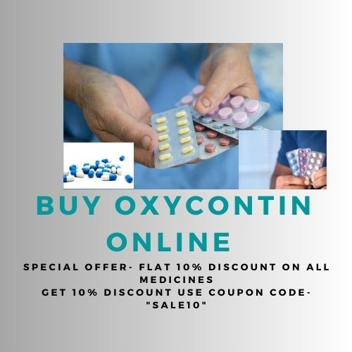 Buy Oxycontin Online From Our Verified Store