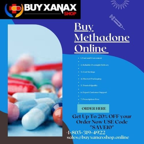 Buy Methadone Online And Get 25% OFF Hurry Up
