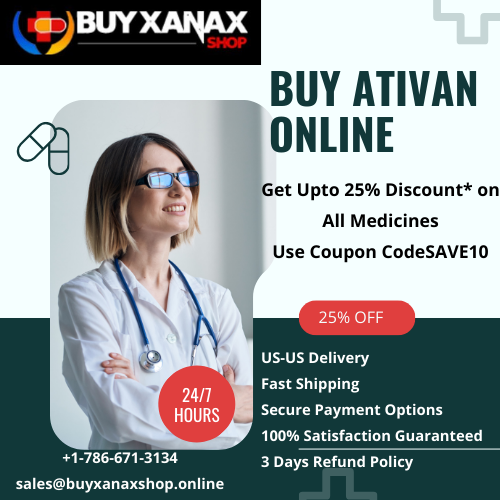 Order Ativan Online Incredible Offers In USA