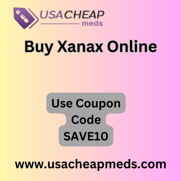 Buy Xanax Online  Anytime Anywhere