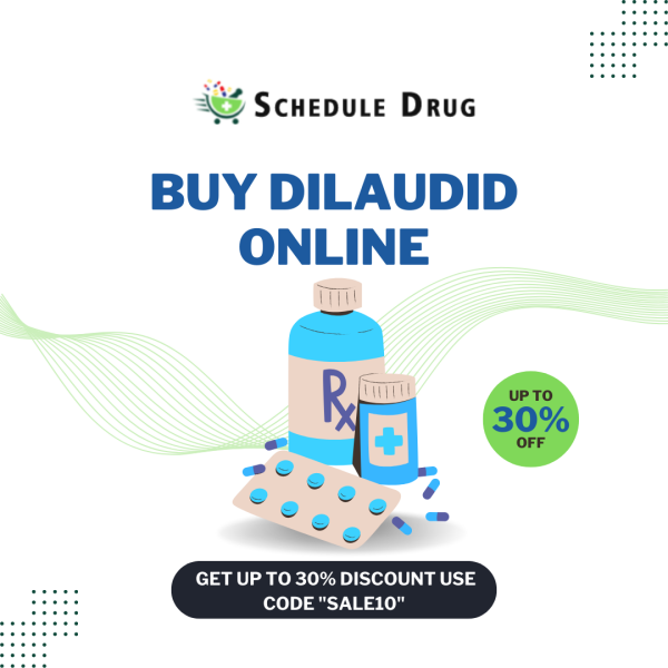 Buy Dilaudid Online Immediate Delivery No Delay