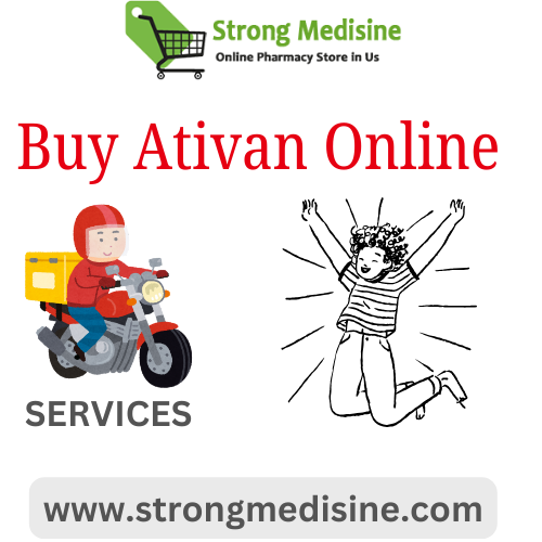 Order Ativan Online Enjoy Quick-Delivery