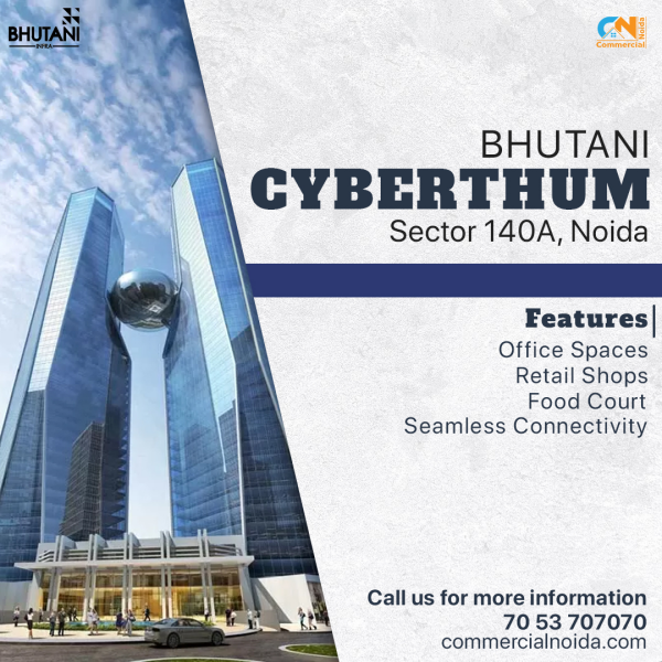 Bhutani Cyberthum in Sector 140A Noida