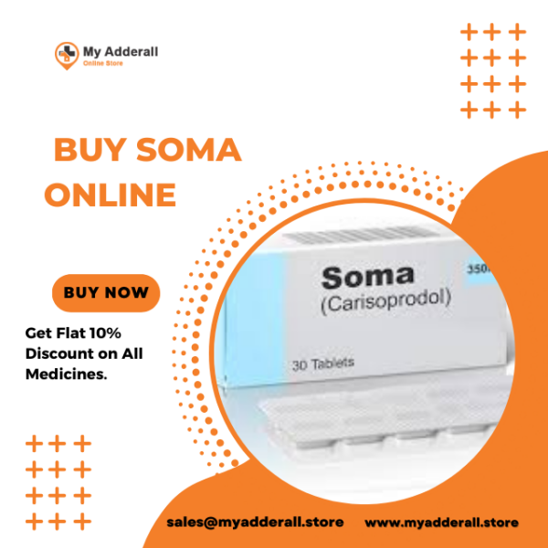 Buy Soma Online At Satisfaction guarantee