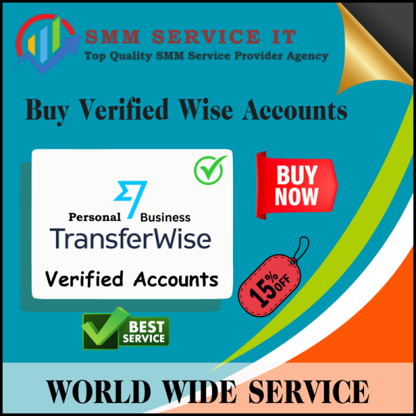 Best 3 Trustable Sites to Buy Verified Wise Accounts In This Year