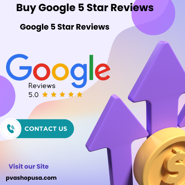 8 Best Sites to Buy Google Reviews (5 Star & Positive)