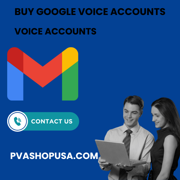 Buy Google Voice Accounts 2024 usa