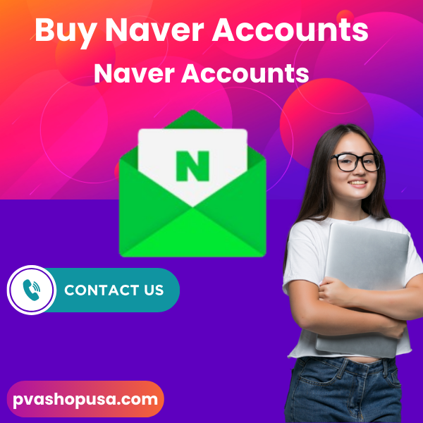 Buy Naver Accounts-100% Safe, Number Verified