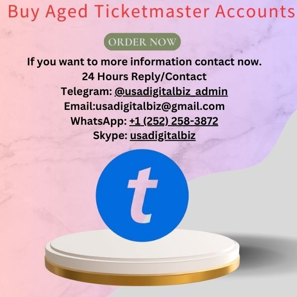 Buy Aged Ticketmaster Accounts