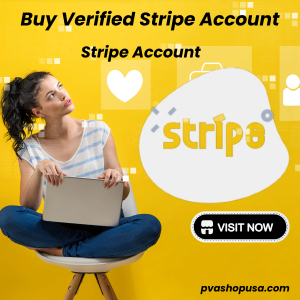 Top 12 Best Site To Buy Verified Stripe Account In This Year