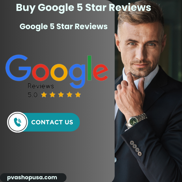 8 Best Sites to Buy Google Reviews (5 Star & Positive)