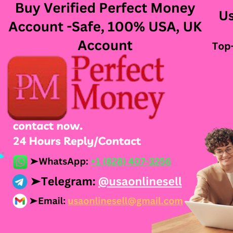 Top 40 Site To Buy, Verified Perfect Money Account