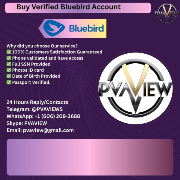 Buy Verified Bluebird Accounts - 100% Best Quality