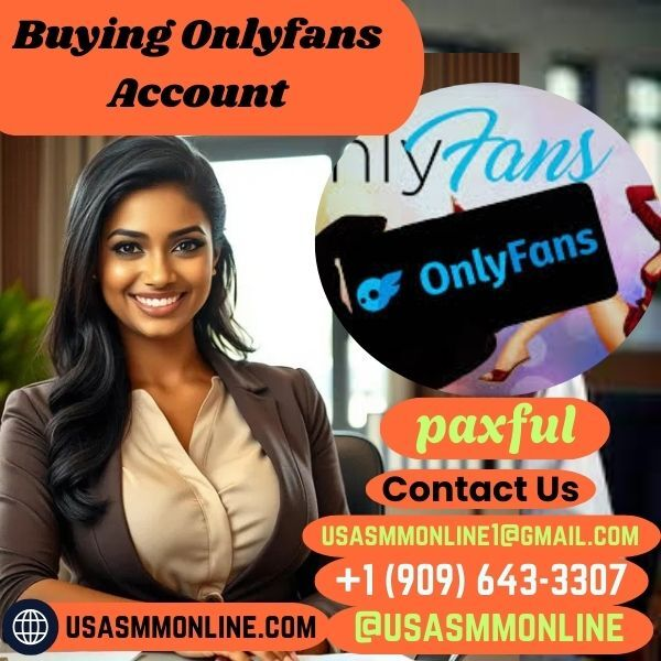 Top Verified ‘Buying Onlyfans Account,Fully Verified