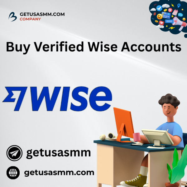 Buy Verified Wise Accounts – Safe,USA & UK