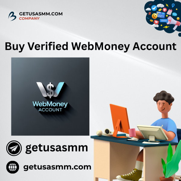 Buy Verified WebMoney Accounts – 100% Genuine