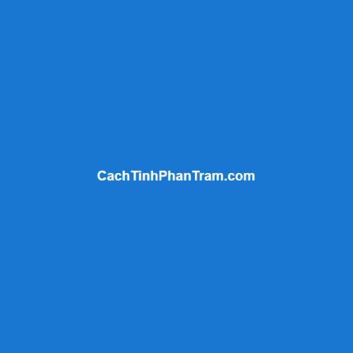 cachtinhphantram
