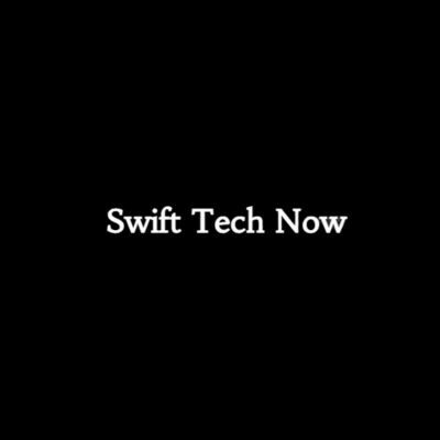 Swift Tech Now