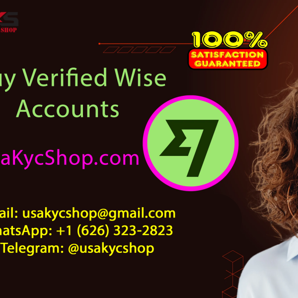How to Buy Verify Wise Accounts Online - USA, UK, CA and AU