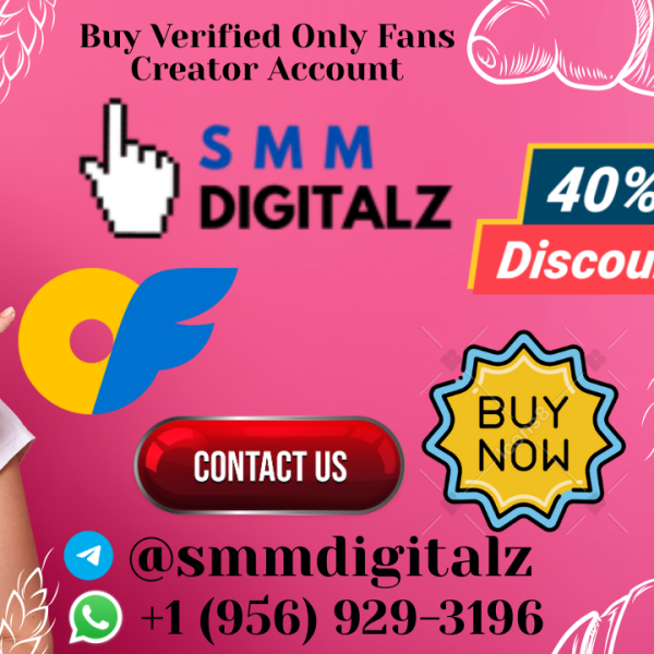 Best 3 Sites of Buy Verified Only Fans Creator Account
