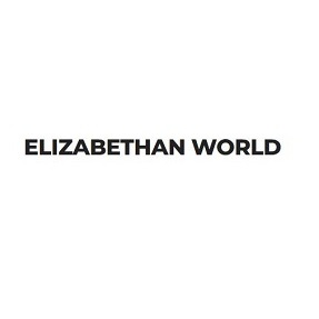 ELIZABETHAN WORLD