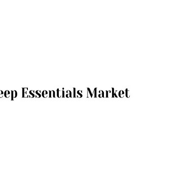 Sleep Essentials Market