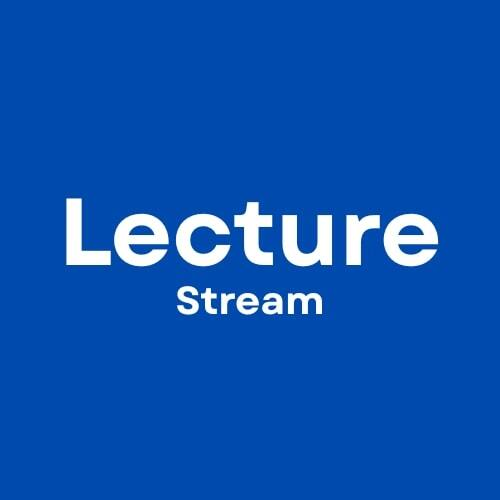 Lecture Stream
