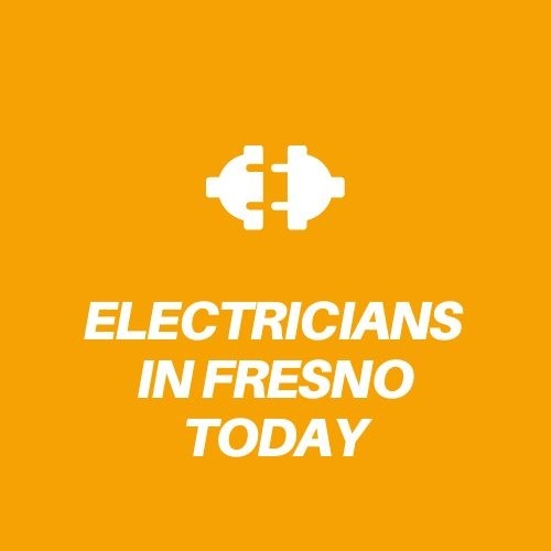 Electricians in Fresno Today