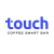 Touch Coffee